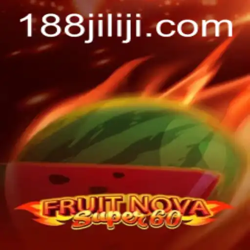 Exploring FruitNovaSuper60: A Dive into the Gaming World